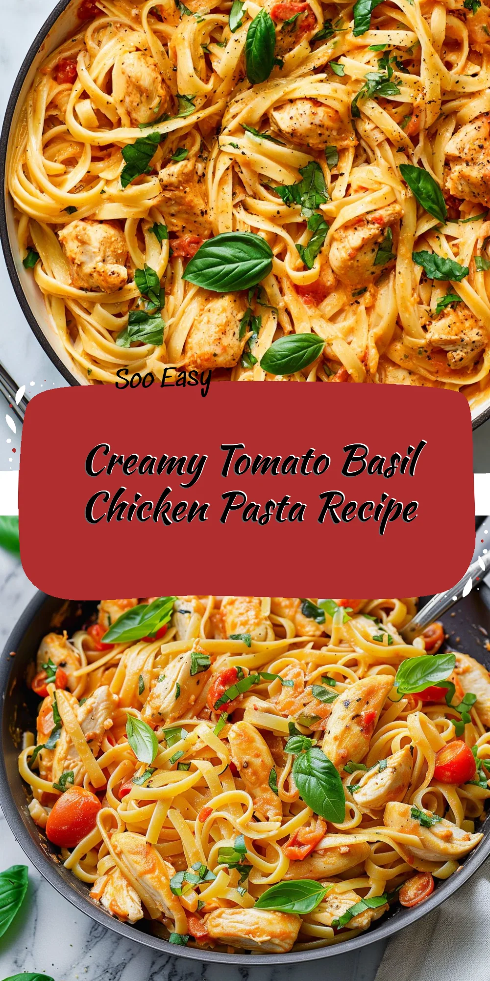 Creamy Tomato Basil Chicken Pasta Recipe