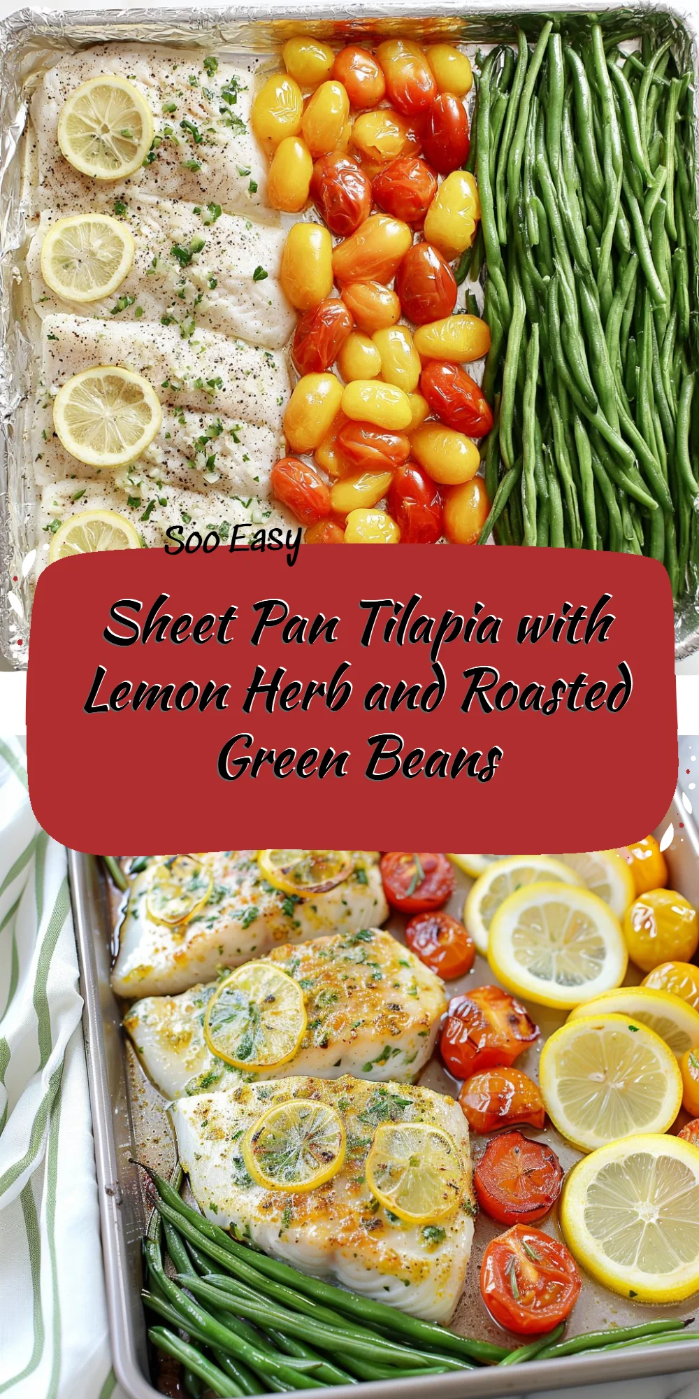 Sheet Pan Tilapia with Lemon Herb and Roasted Green Beans