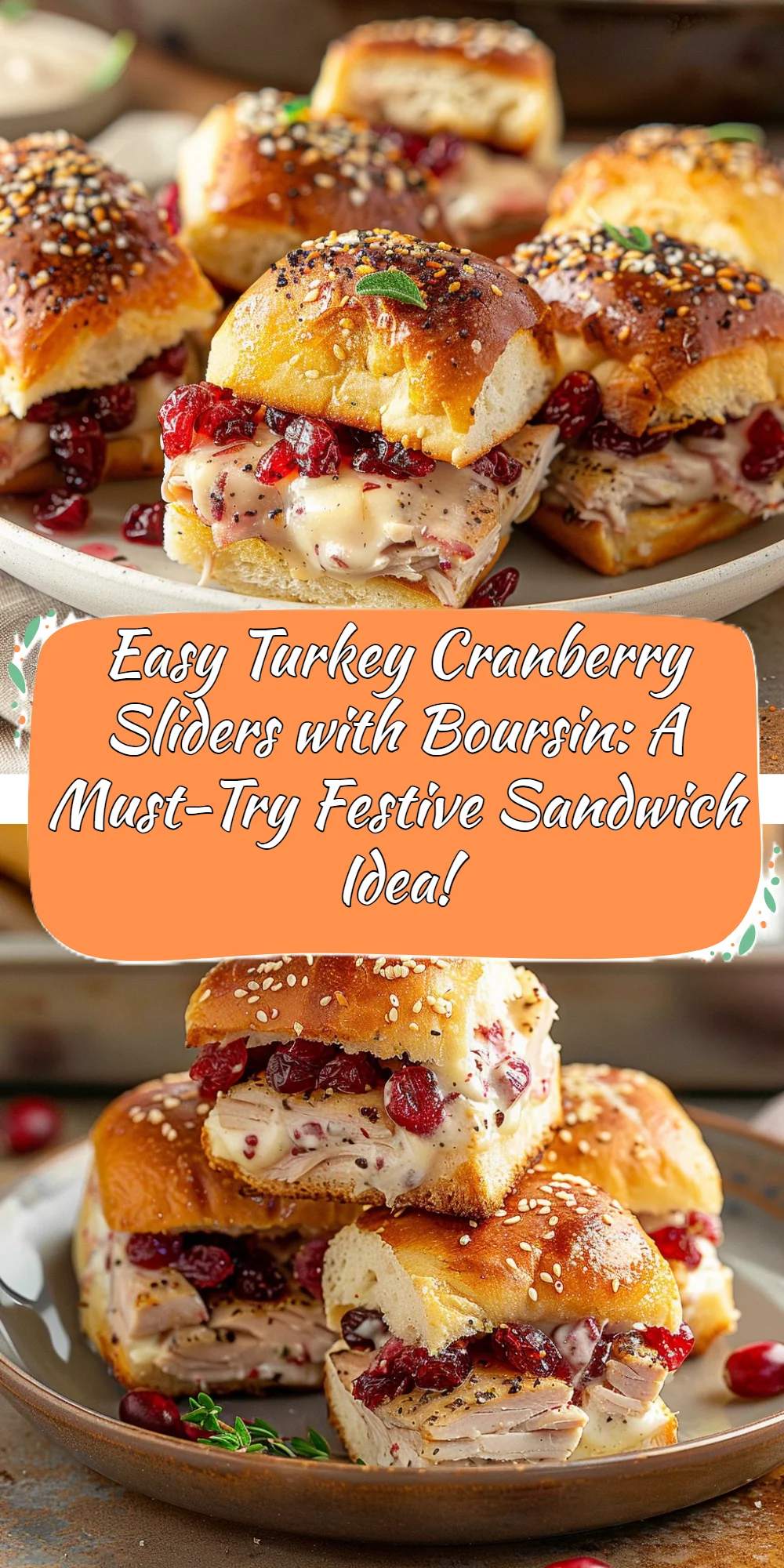 Turkey Cranberry Sliders with Boursin Cheese